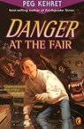 Danger at the Fair - Peg Kehret - 9781101661673