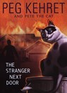 The Stranger Next Door - Peg Kehret ; Pete the Cat - 9781101661772