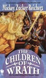 The Children of Wrath - Mickey Zucker Reichert - 9781101663912