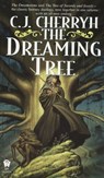 The Dreaming Tree - C. J. Cherryh - 9781101666470