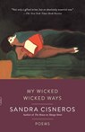 My Wicked Wicked Ways - Sandra Cisneros - 9781101872512
