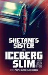 Shetani's Sister - Iceberg Slim - 9781101872598