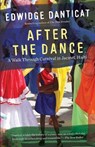 After the Dance - Edwidge Danticat - 9781101872918