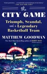The City Game - Matthew Goodman - 9781101882849