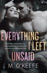 Everything I Left Unsaid - M. O'Keefe - 9781101884492