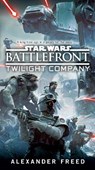 BATTLEFRONT TWILIGHT COMPANY ( - Alexander Freed - 9781101884768