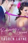 Runaway Groom - Lauren Layne - 9781101885123