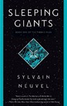 Neuvel, S: Sleeping Giants - Sylvain Neuvel - 9781101886717