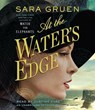 At the Water's Edge - GRUEN,  Sara - 9781101889367