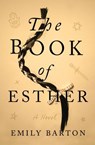 The Book of Esther - Emily Barton - 9781101904107