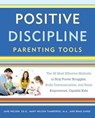 Positive Discipline Parenting Tools - Jane Nelsen ; Mary Nelsen Tamborski ; Brad Ainge - 9781101905340