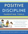 Positive Discipline Parenting Tools - Mary Nelsen Tamborski ; Brad Ainge ; Jane Nelsen Ed.D. - 9781101905357
