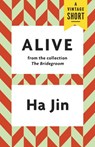 Alive - Ha Jin - 9781101910368