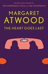 The Heart Goes Last - Margaret Eleanor Atwood - 9781101912362