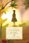 Montgomery, L: Story Girl - L M Montgomery - 9781101919491