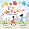 Three Magic Balloons - MARGULIES,  Paul - 9781101935231