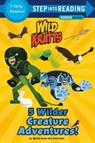 5 Wilder Creature Adventures - Chris Kratt ; Martin Kratt - 9781101939178