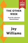 The Other Week - Joy Williams - 9781101970713