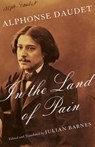 In the Land of Pain - Alphonse Daudet - 9781101970867