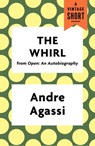 The Whirl - Andre Agassi - 9781101971314