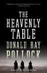 Heavenly Table - Donald Ray Pollock - 9781101971659