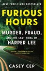 Furious Hours - Casey Cep - 9781101972052