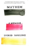 Mayhem - Sigrid Rausing - 9781101972618