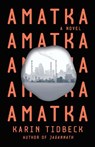 Amatka - Karin Tidbeck - 9781101973967