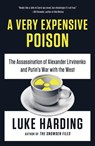 Harding, L: Very Expensive Poison - Luke Harding - 9781101973998