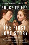 The First Love Story - Bruce Feiler - 9781101980507