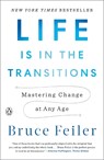 Life Is in the Transitions - Bruce Feiler - 9781101980514