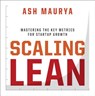 Scaling Lean - Ash Maurya - 9781101980521