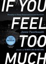 If You Feel Too Much - Expanded Edition - Jamie (Jamie Tworkowski) Tworkowski - 9781101982723