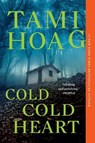Cold Cold Heart - Tami Hoag - 9781101984468
