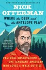 Where the Deer and the Antelope Play - Nick Offerman - 9781101984703