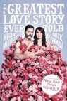 The Greatest Love Story Ever Told - Megan Mullally ; Nick Offerman - 9781101986691
