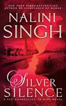 SILVER SILENCE - Nalini Singh - 9781101987803
