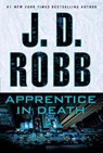 Apprentice in Death - J. D. Robb - 9781101987995