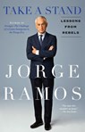 Take a Stand - Jorge Ramos - 9781101989654