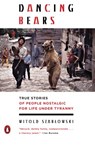 Dancing Bears - Witold Szablowski - 9781101993385