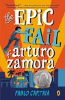 Epic Fail of Arturo Zamora - Pablo Cartaya - 9781101997253