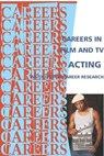 Career in Film and T.V. Acting - Institute For Career Research - 9781102468882