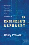 An Engineer's Alphabet - Henry (Duke University Petroski - 9781107015067