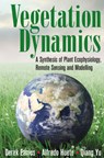 Vegetation Dynamics - DEREK (UNIVERSITY OF TECHNOLOGY,  Sydney) Eamus ; Alfredo (University of Technology, Sydney) Huete ; Qiang (University of Technology, Sydney) Yu - 9781107054202