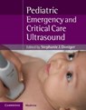 Pediatric Emergency Critical Care and Ultrasound - Stephanie J. Doniger - 9781107062344
