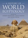 A History of World Egyptology - Andrew (University of Cambridge) Bednarski ; Aidan (University of Bristol) Dodson ; Salima (American University in Cairo) Ikram - 9781107062832