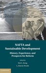 NAFTA and Sustainable Development - Hoi L. Kong ; L. Kinvin Wroth - 9781107097223