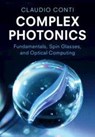 Complex Photonics - Claudio (Sapienza University of Rome) Conti - 9781107110526