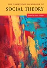 CAMBRIDGE HANDBOOK OF SOCIAL THEORY 2 VO - PETER KIVISTO - 9781107131705