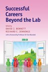 Successful Careers beyond the Lab - David J. (St Edmund's College Bennett ; Richard C. (University of Cambridge) Jennings - 9781107161054